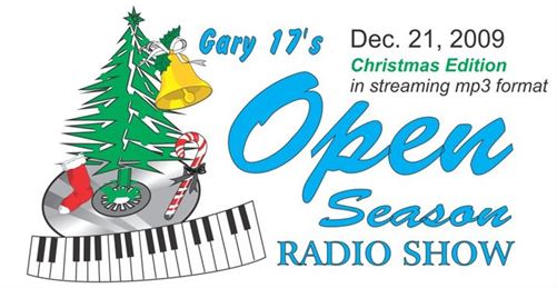 Gary 17's Open Season Radio Show 2.3, Dec 21, 2021